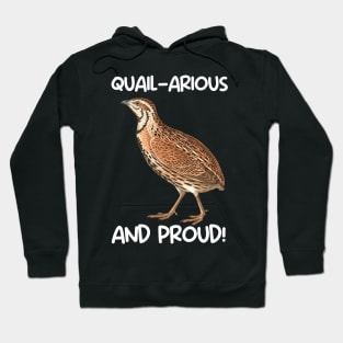 Quail-Arous and proud Hoodie